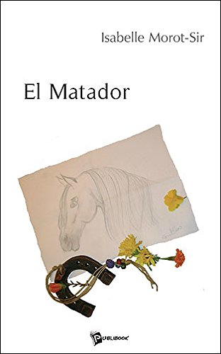 Livre d'Isabelle Morot-Sir "El matador"