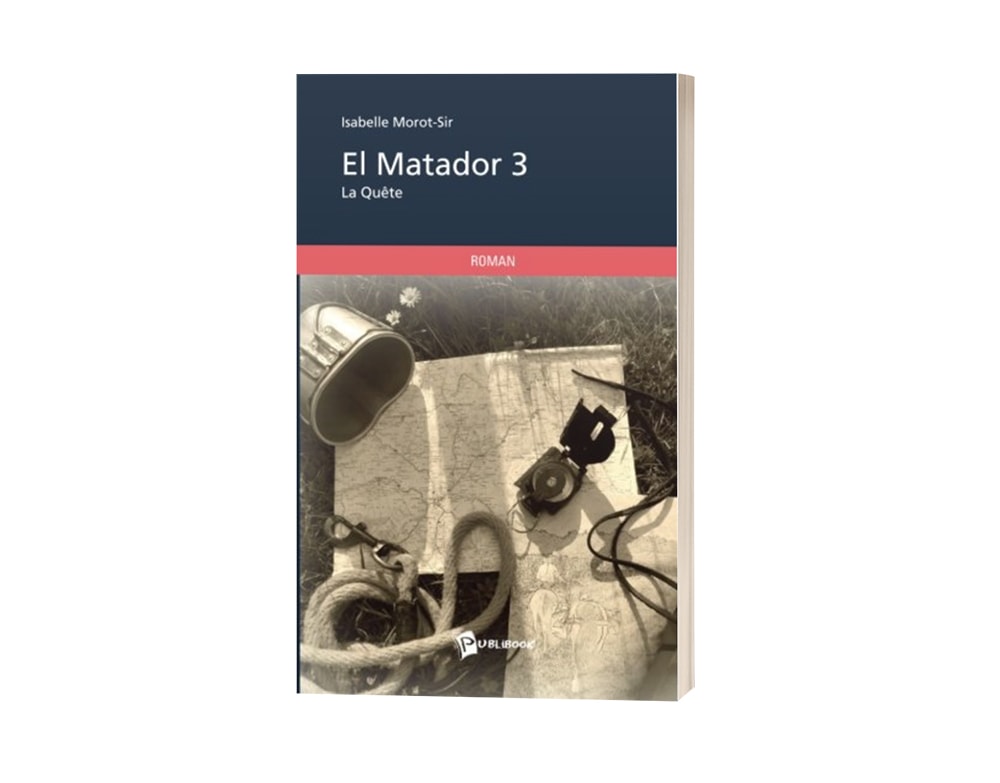 Livre "El matador T3 : La quête" d'isabelle Morot-Sir