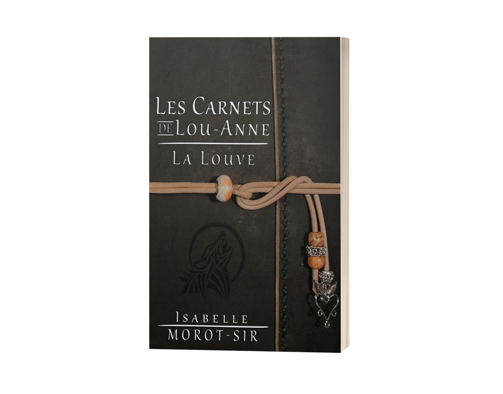 Livre "Les carnets de Lou-Anne T1 ; La louve" d'Isabelle Morot-Sir