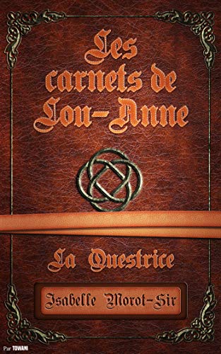 Livre d'Isabelle Morot-Sir "Les carnets de Lou-Anne T2 : La questrice"