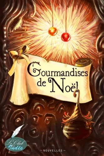 Livre de nouvelles "Gourmandises de Noël"