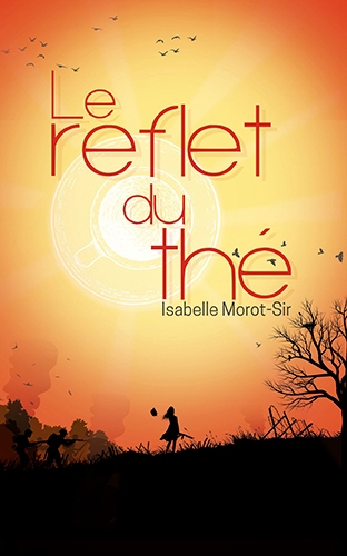 Livre "Le reflet du thé" d'Isabelle Morot-Sir