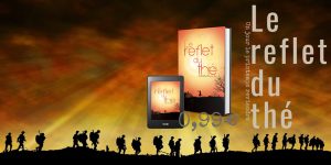 Le reflet du thé, sortie sur Amazon le 13/08/2020 prix réduit