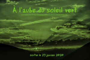 Visuel annonçant la sortie du roman À l'aube du soleil vert d'Isabelle Morot-Sir le 29 janvier 2020.