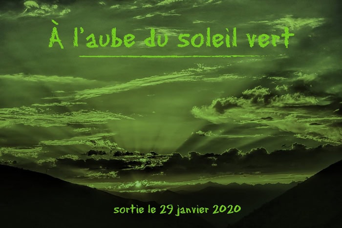 Visuel annonçant la sortie du roman À l'aube du soleil vert d'Isabelle Morot-Sir le 29 janvier 2020.