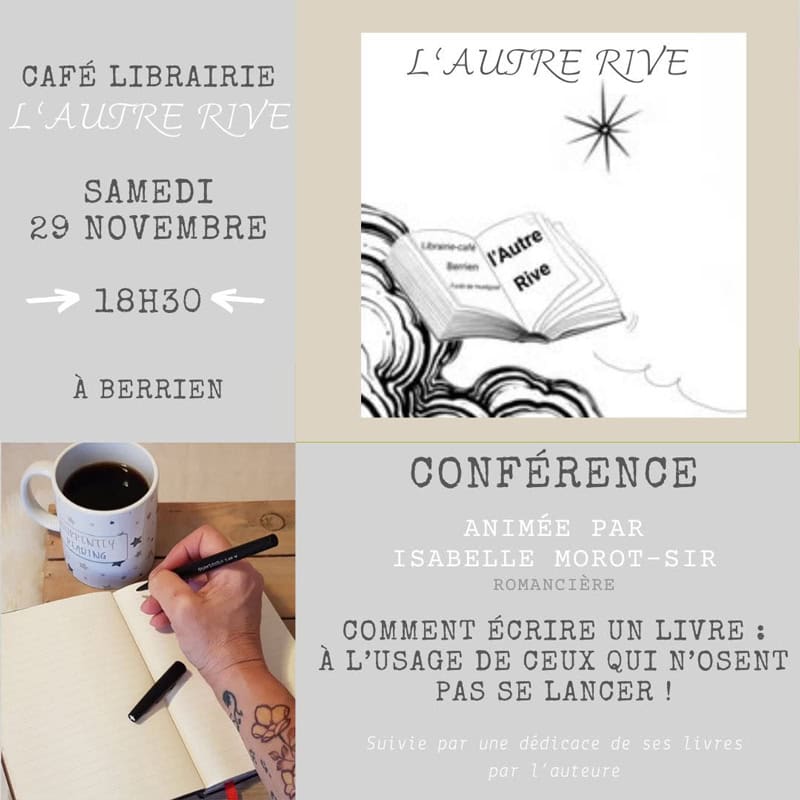 Affiche de la conférence « Comment écrire un livre » animée par Isabelle Morot-Sir à la librairie L'Autre Rive à Berrien le 29 novembre 2025.